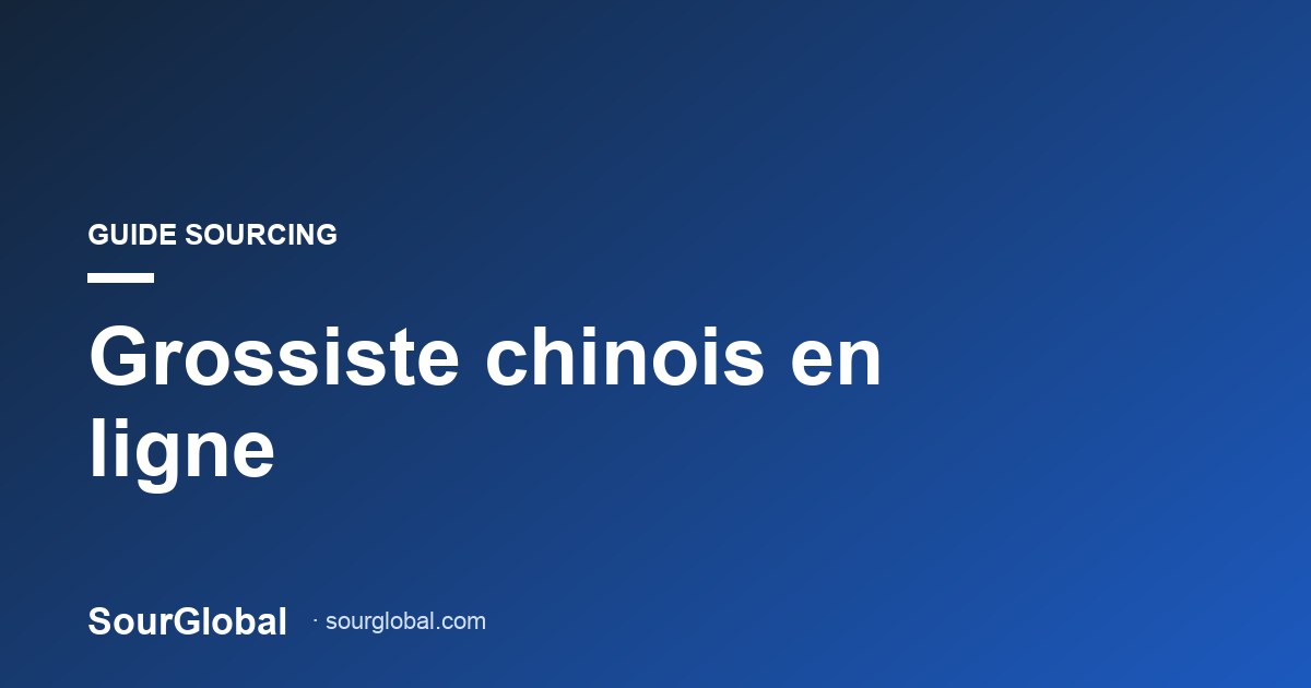 grossiste chinois en ligne